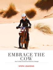 Embrace the Cow